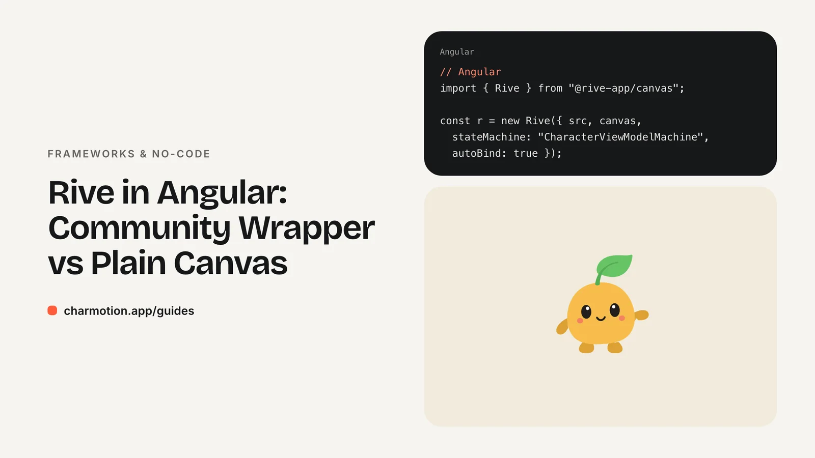 Cover illustration for the frameworks & no-code guide: Rive in Angular: Community Wrapper vs Plain Canvas, with Charmotion demo characters