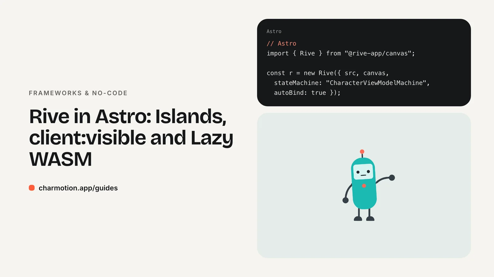 Cover illustration for the frameworks & no-code guide: Rive in Astro: Islands, client:visible and Lazy WASM, with Charmotion demo characters